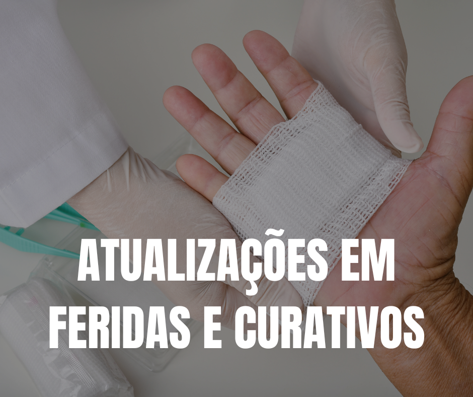 Atualizações em Feridas e Curativos